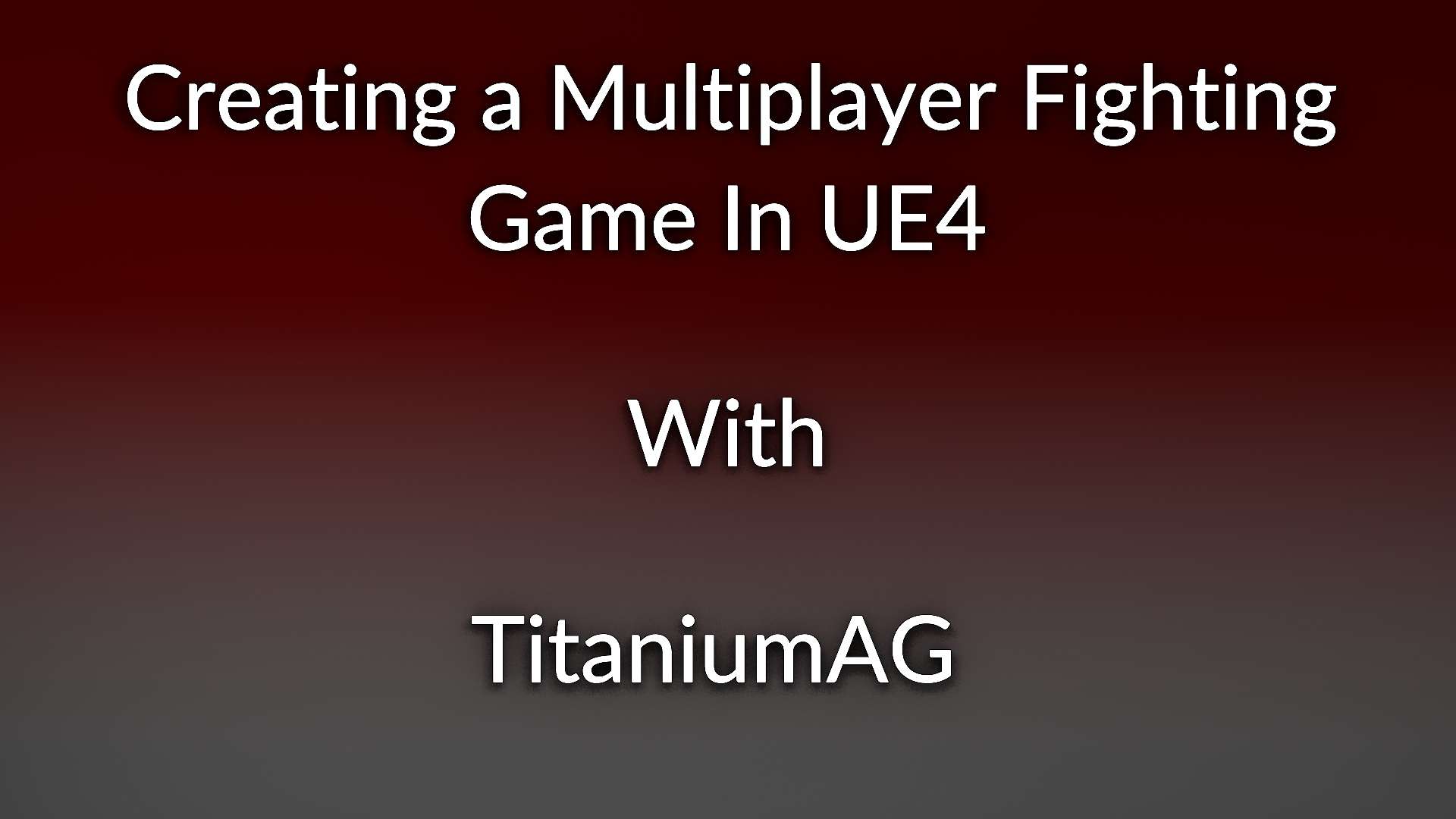 Creating a Multiplayer Fighting Game In UE4 - Education Ecosystem